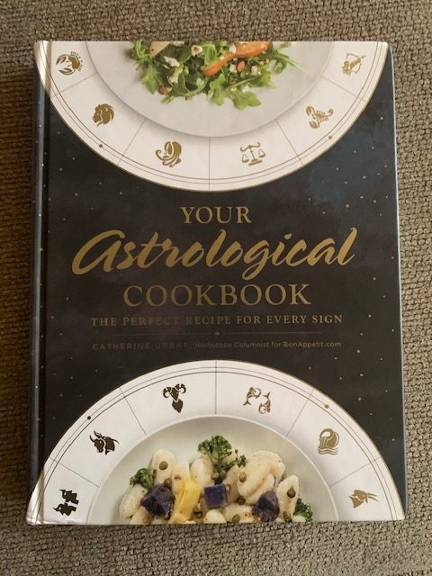 Your Astrological Cookbook: The Perfect Recipe for Every Sign By Catherine Urban-Book Review